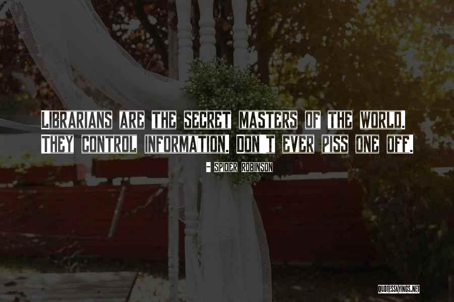 Secret Humor Quotes By Spider Robinson Secret Humor Quotes By Spider Robinson