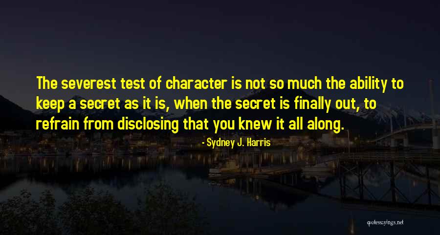 Secret Humor Quotes By Sydney J. Harris Secret Humor Quotes By Sydney J. Harris