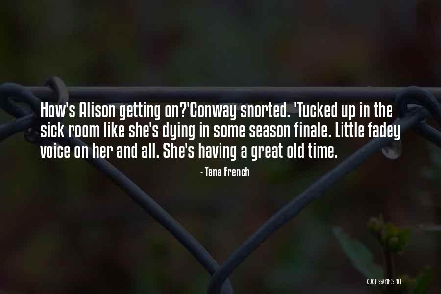 Secret Humor Quotes By Tana French Secret Humor Quotes By Tana French