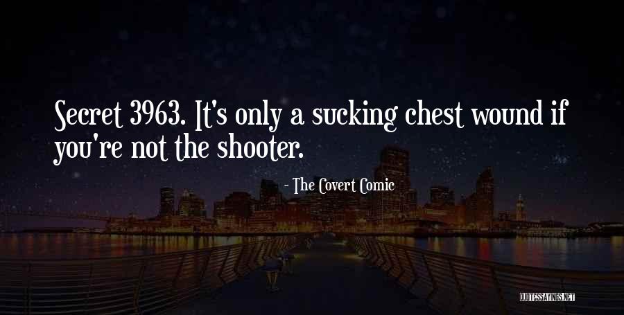 Secret Humor Quotes By The Covert Comic Secret Humor Quotes By The Covert Comic