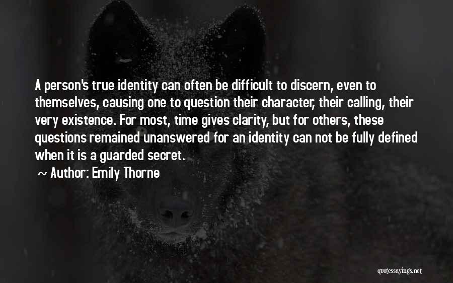 Secret Identity Quotes By Emily Thorne