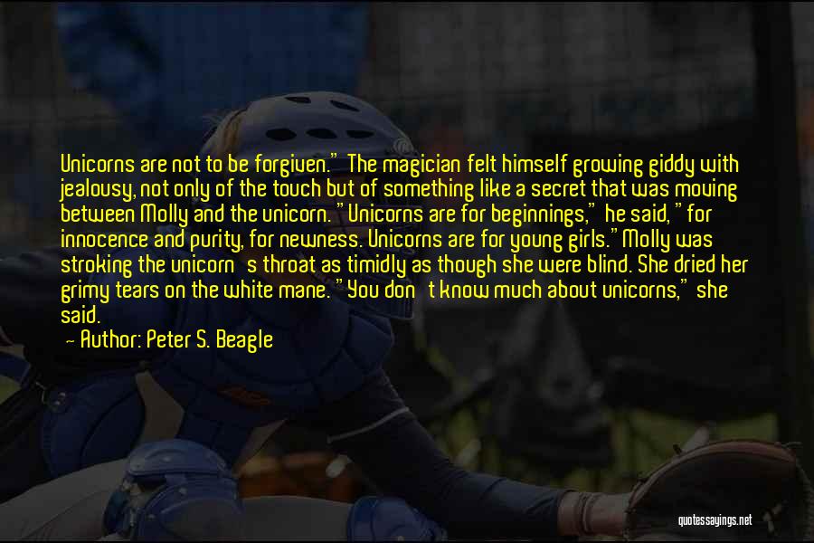 Secret Jealousy Quotes By Peter S. Beagle