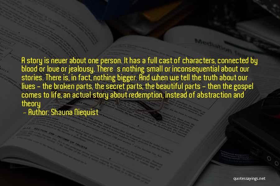 Secret Jealousy Quotes By Shauna Niequist