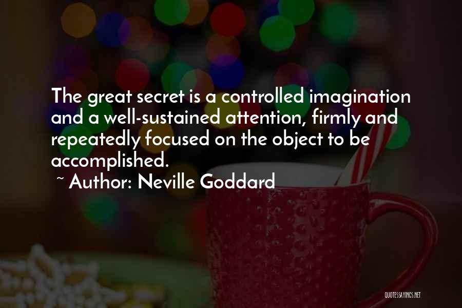 Secret Law Of Attraction Quotes By Neville Goddard