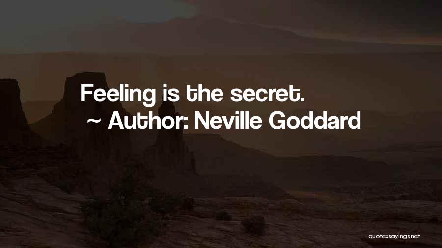 Secret Law Of Attraction Quotes By Neville Goddard