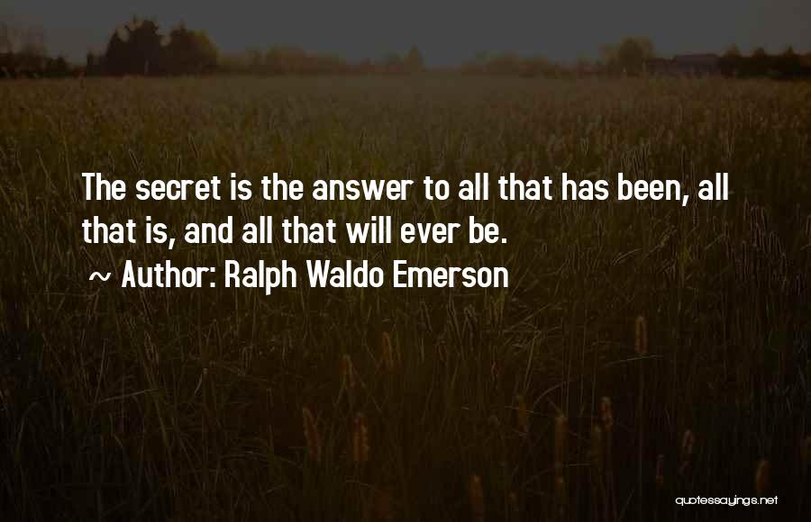 Secret Law Of Attraction Quotes By Ralph Waldo Emerson