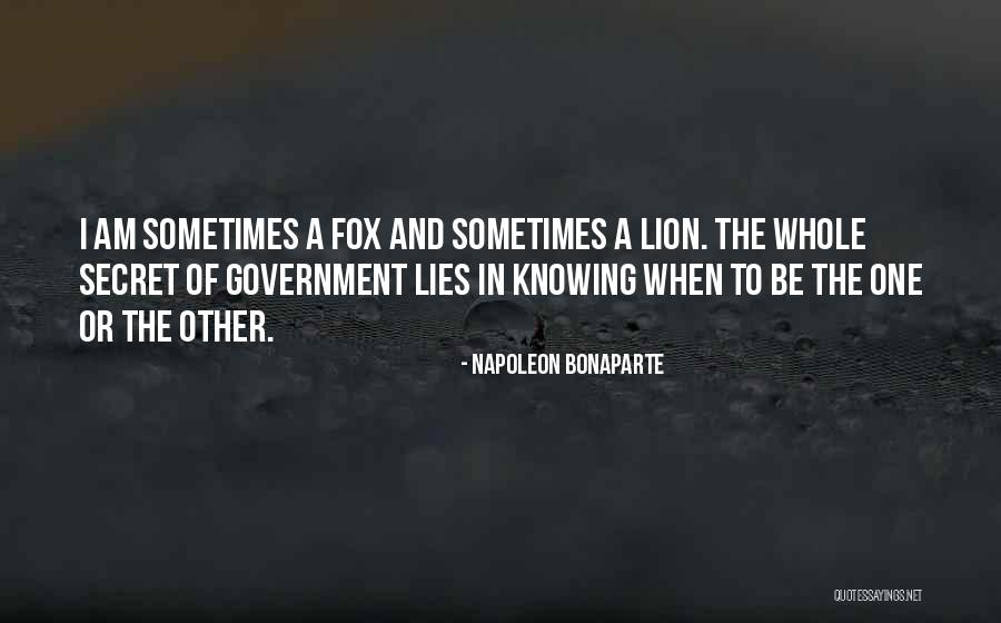 Secret Lies Quotes By Napoleon Bonaparte Secret Lies Quotes By Napoleon Bonaparte
