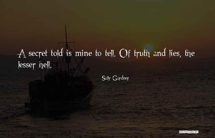 Secret Lies Quotes By Sally Gardner Secret Lies Quotes By Sally Gardner