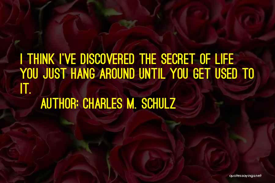 Secret Life Quotes By Charles M. Schulz