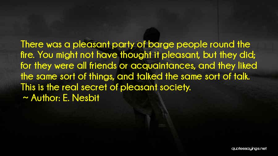 Secret Life Quotes By E. Nesbit