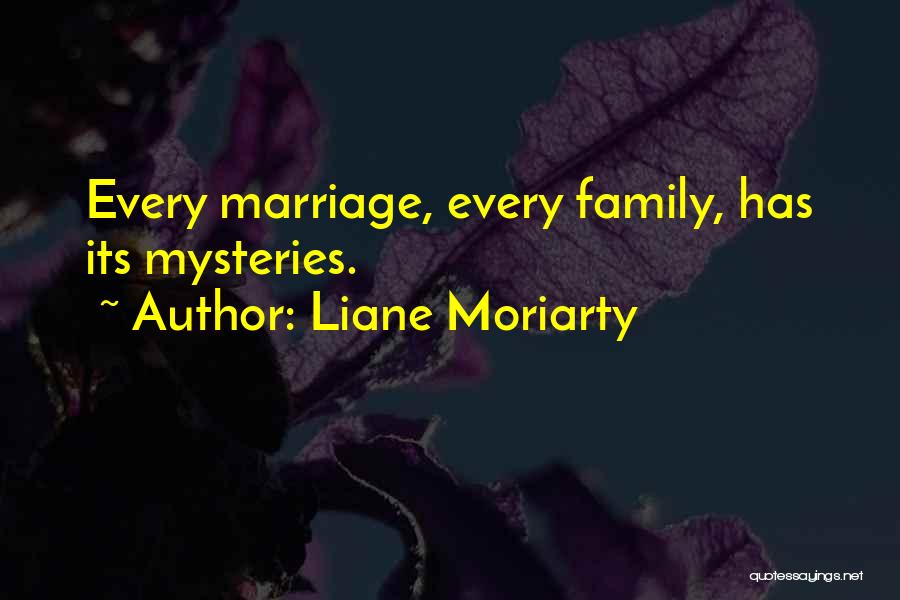 Secret Life Quotes By Liane Moriarty