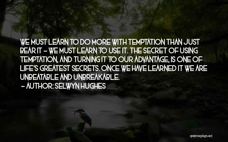 Secret Life Quotes By Selwyn Hughes