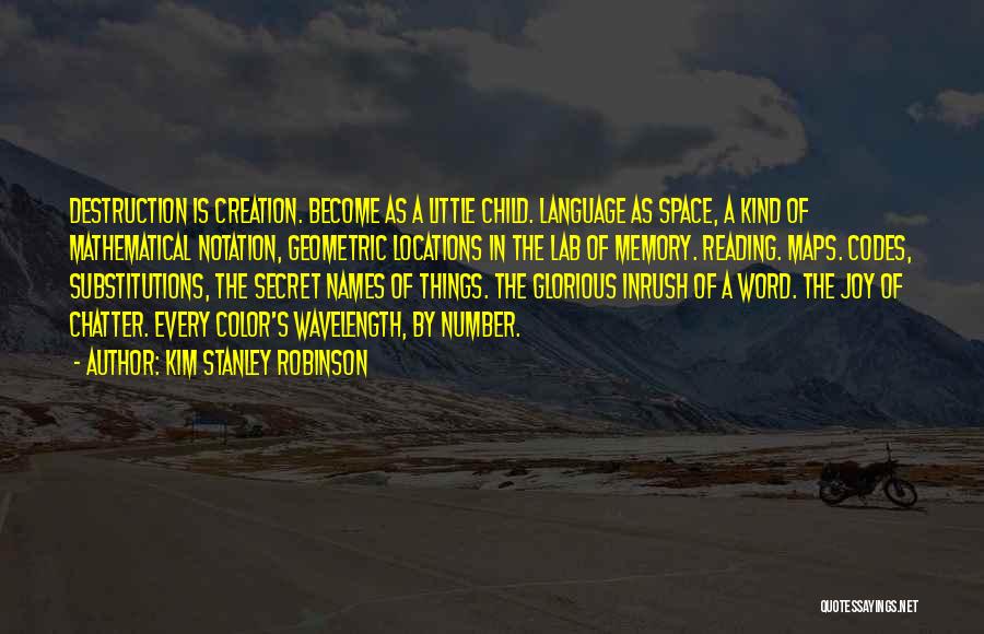 Secret Locations Quotes By Kim Stanley Robinson