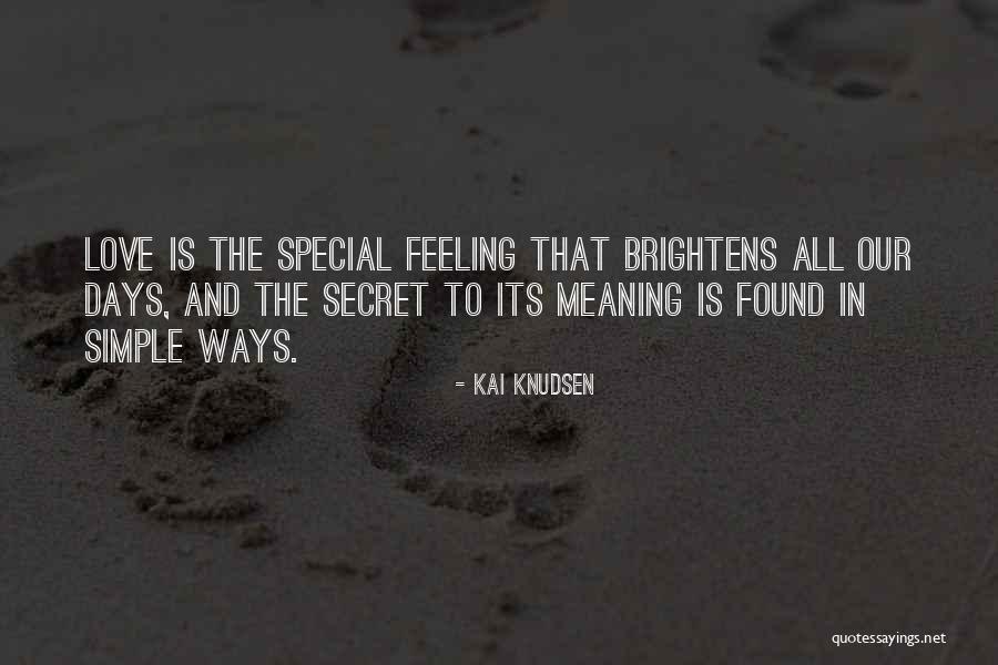 Secret Love Feelings Quotes By Kai Knudsen Secret Love Feelings Quotes By Kai Knudsen