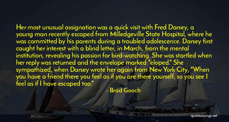 Secret Love For Him Quotes By Brad Gooch Secret Love For Him Quotes By Brad Gooch