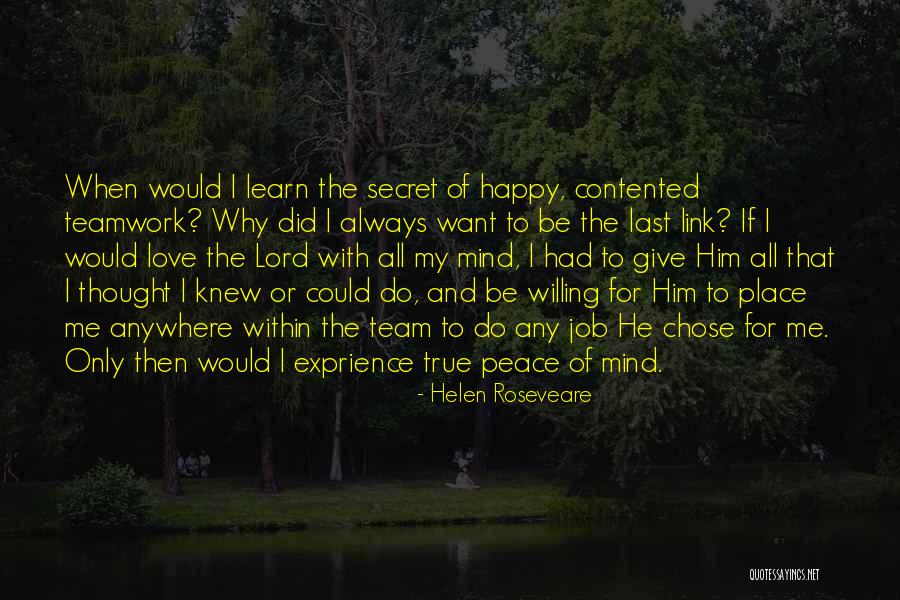 Secret Love For Him Quotes By Helen Roseveare Secret Love For Him Quotes By Helen Roseveare