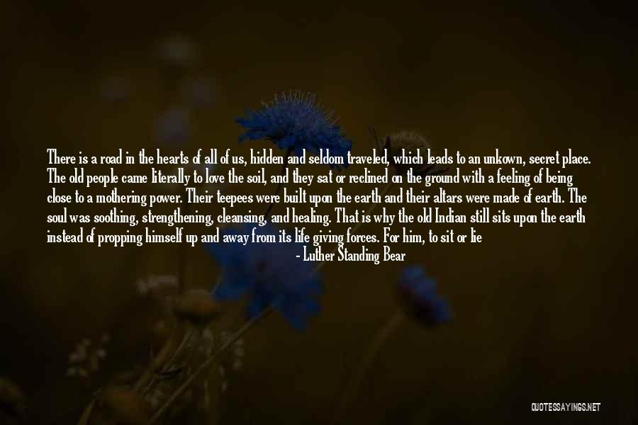 Secret Love For Him Quotes By Luther Standing Bear Secret Love For Him Quotes By Luther Standing Bear