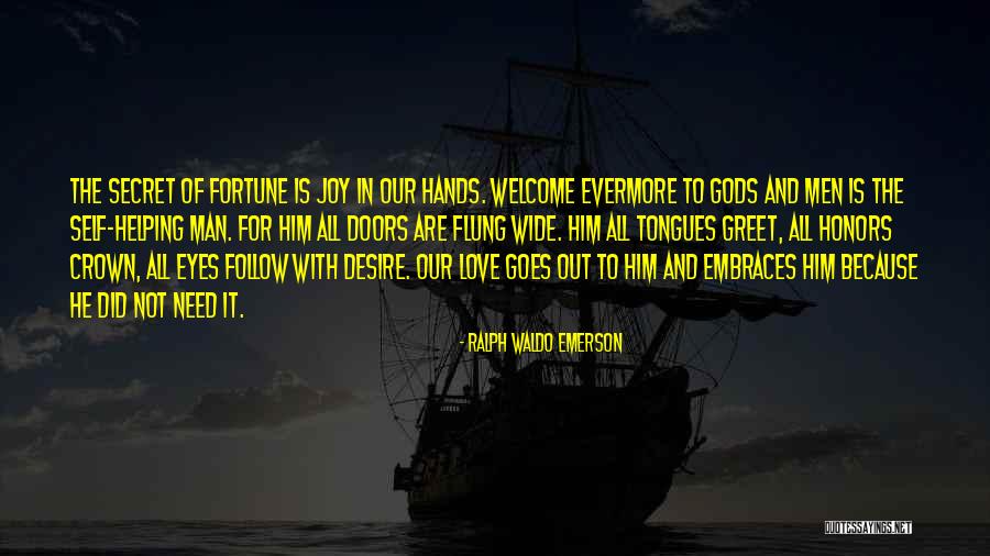 Secret Love For Him Quotes By Ralph Waldo Emerson Secret Love For Him Quotes By Ralph Waldo Emerson