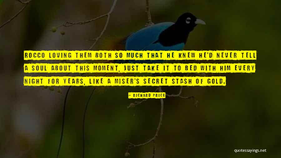 Secret Love For Him Quotes By Richard Price Secret Love For Him Quotes By Richard Price
