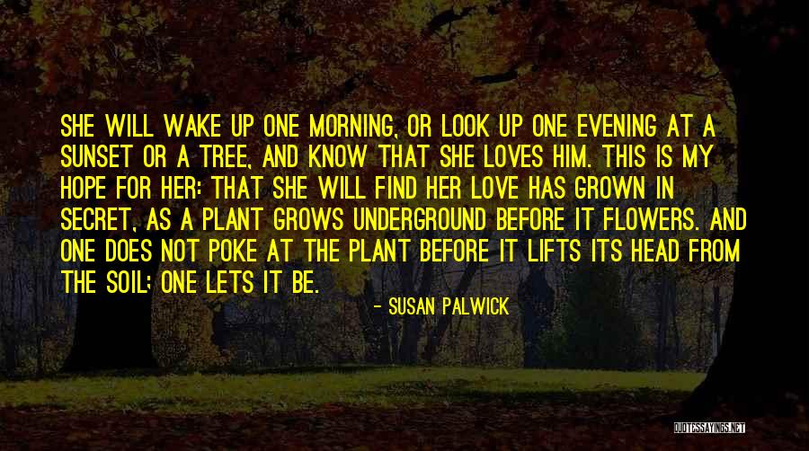 Secret Love For Him Quotes By Susan Palwick Secret Love For Him Quotes By Susan Palwick