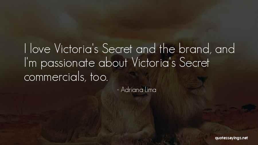 Secret Love Quotes By Adriana Lima