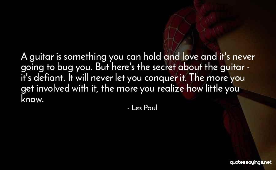 Secret Love Quotes By Les Paul