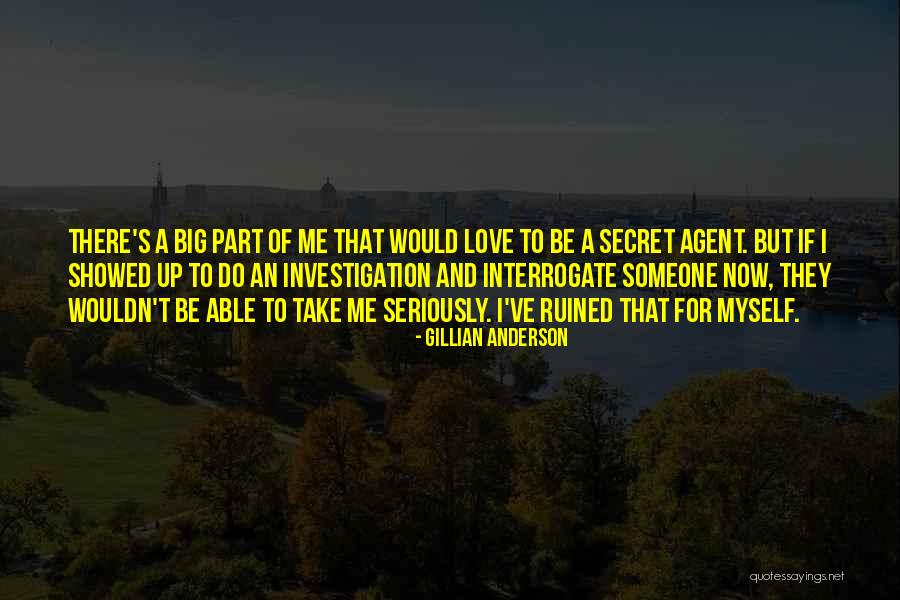 Secret Love To Someone Quotes By Gillian Anderson