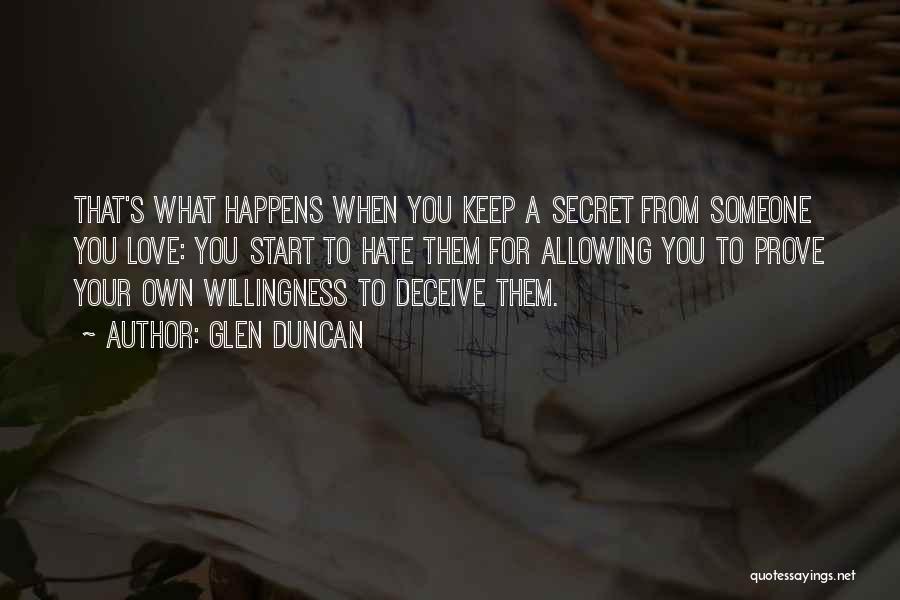 Secret Love To Someone Quotes By Glen Duncan