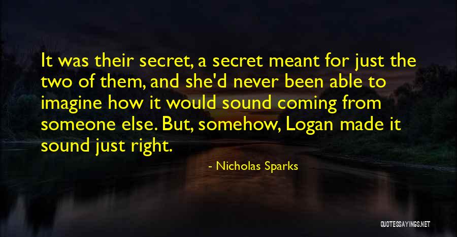 Secret Love To Someone Quotes By Nicholas Sparks