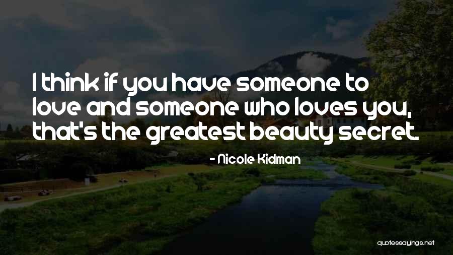 Secret Love To Someone Quotes By Nicole Kidman