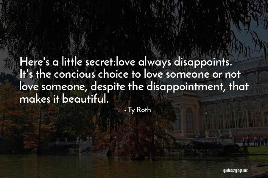 Secret Love To Someone Quotes By Ty Roth Secret Love To Someone Quotes By Ty Roth