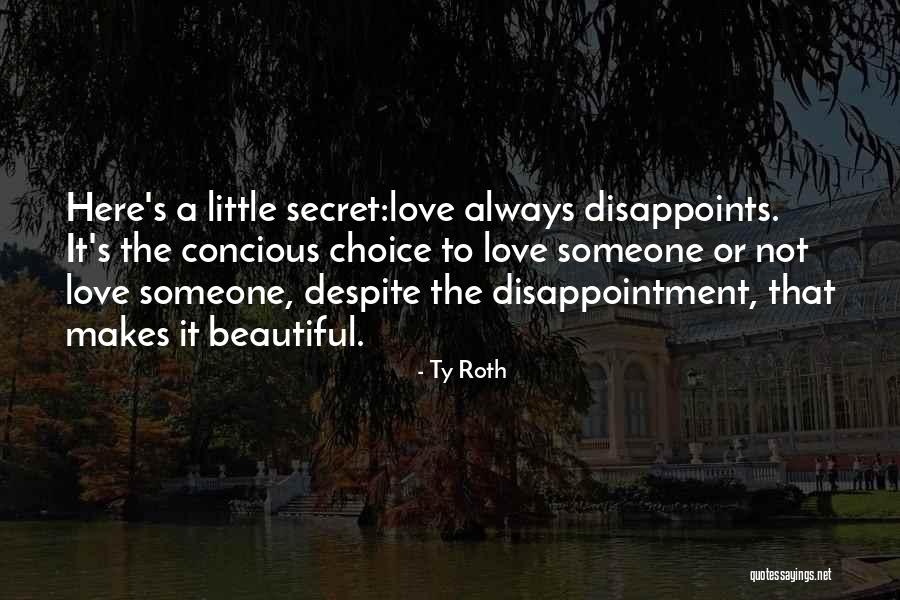 Secret Love To Someone Quotes By Ty Roth