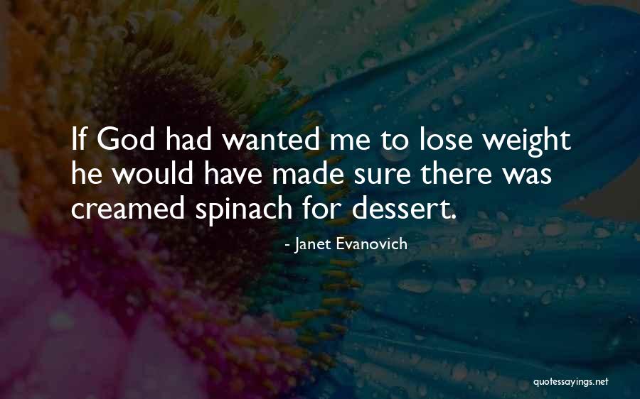 Secret Manifestation Quotes By Janet Evanovich Secret Manifestation Quotes By Janet Evanovich