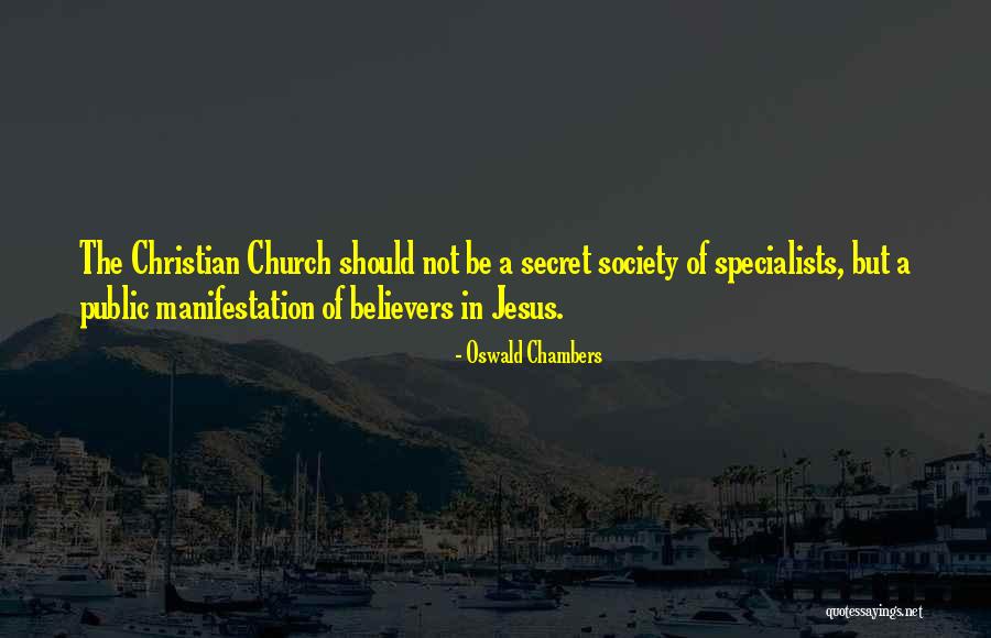 Secret Manifestation Quotes By Oswald Chambers Secret Manifestation Quotes By Oswald Chambers