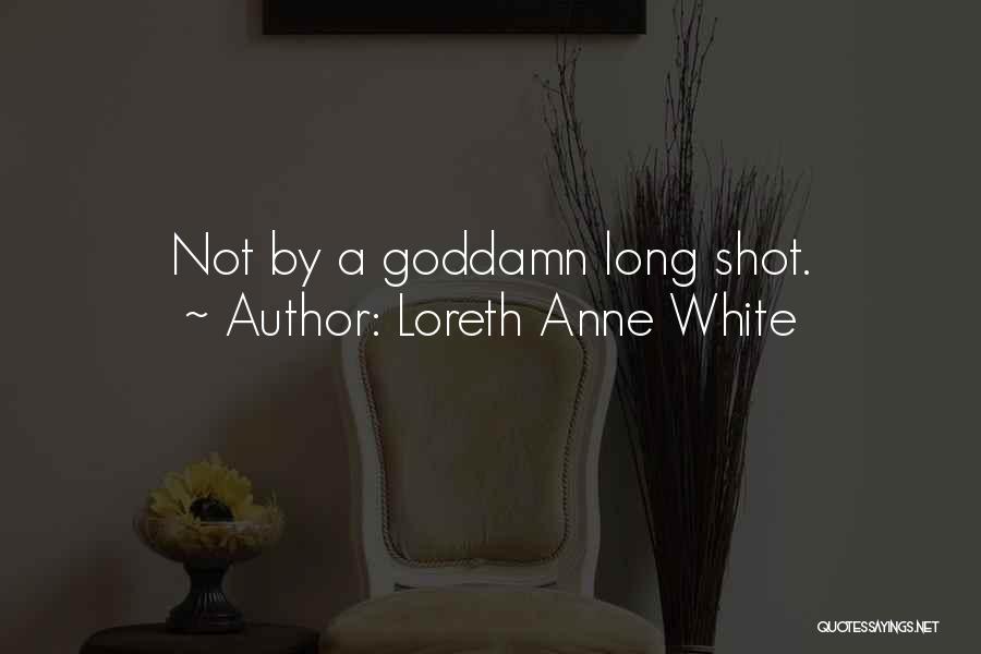 Secret Millionaires Quotes By Loreth Anne White