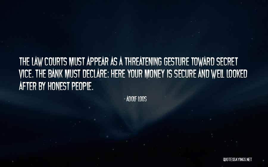 Secret Money Quotes By Adolf Loos Secret Money Quotes By Adolf Loos