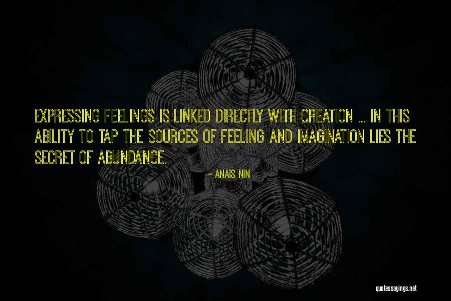Secret Of Abundance Quotes By Anais Nin Secret Of Abundance Quotes By Anais Nin
