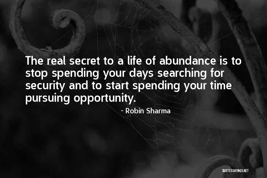 Secret Of Abundance Quotes By Robin Sharma Secret Of Abundance Quotes By Robin Sharma