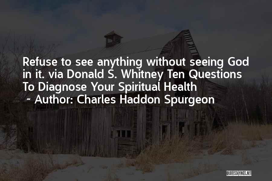 Secret Of Happy Life Quotes By Charles Haddon Spurgeon