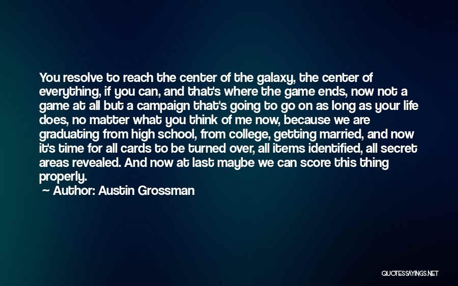 Secret Of Long Life Quotes By Austin Grossman