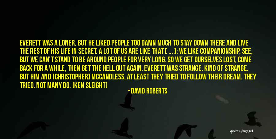 Secret Of Long Life Quotes By David Roberts