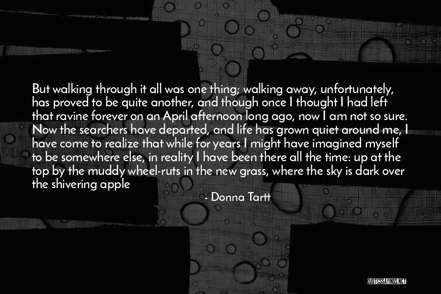 Secret Of Long Life Quotes By Donna Tartt