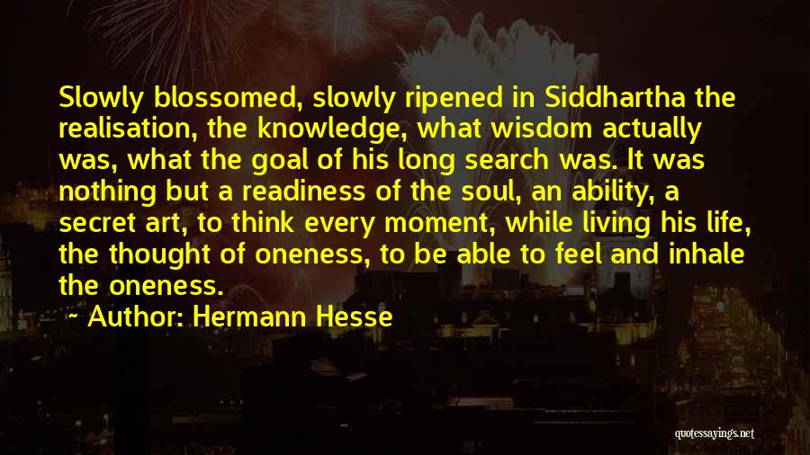 Secret Of Long Life Quotes By Hermann Hesse