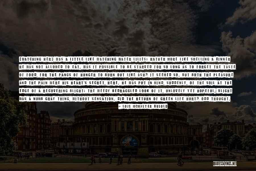 Secret Of Long Life Quotes By Lois McMaster Bujold Secret Of Long Life Quotes By Lois McMaster Bujold