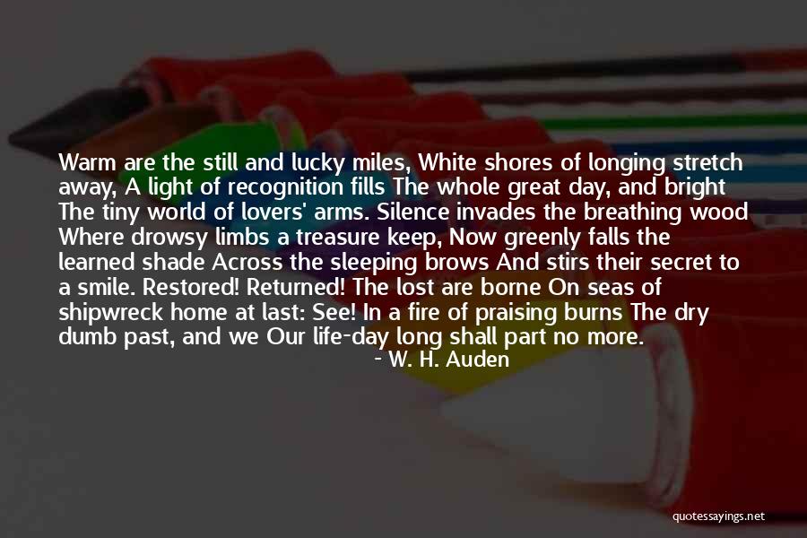 Secret Of Long Life Quotes By W. H. Auden Secret Of Long Life Quotes By W. H. Auden