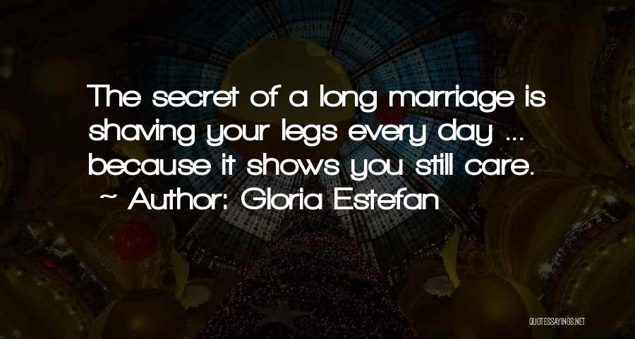 Secret Of Long Marriage Quotes By Gloria Estefan