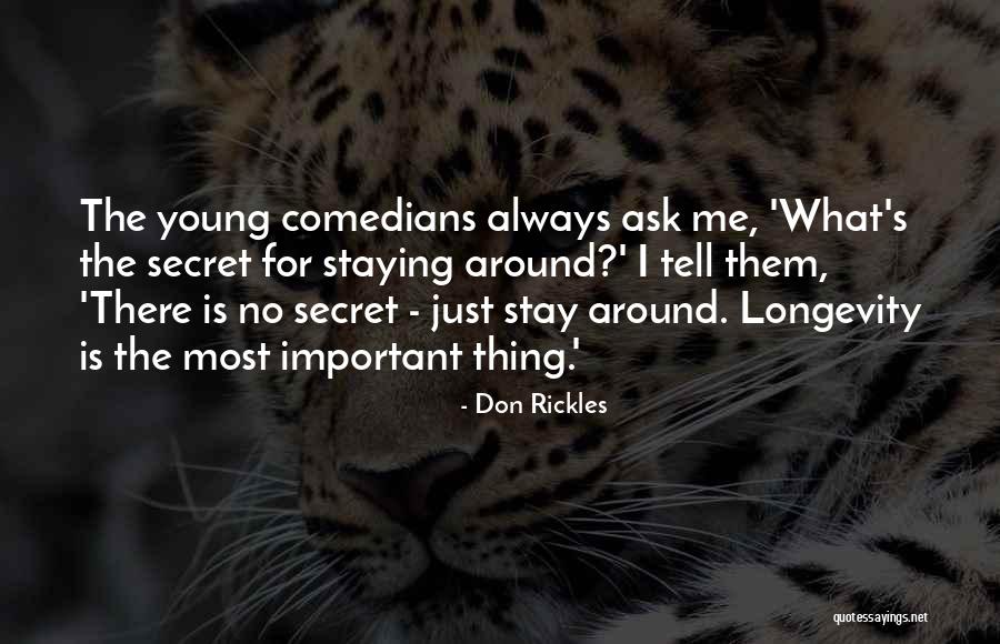 Secret Of Longevity Quotes By Don Rickles