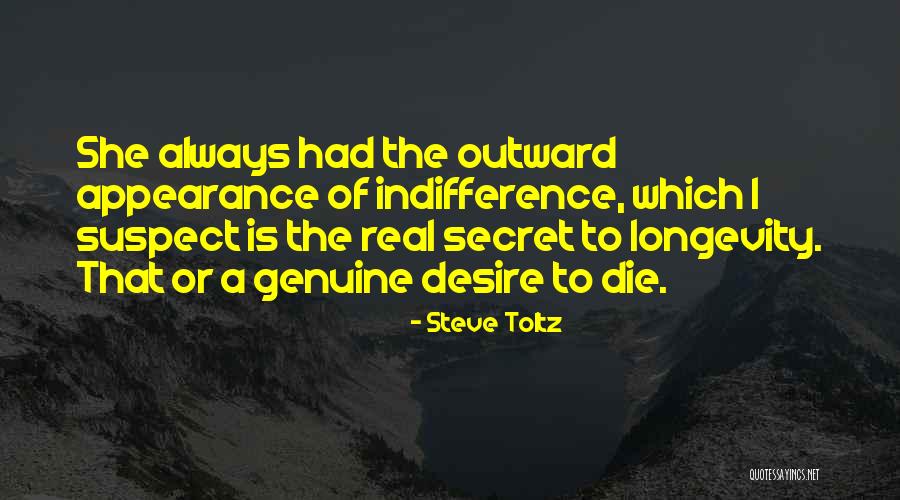 Secret Of Longevity Quotes By Steve Toltz