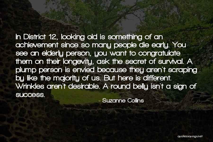 Secret Of Longevity Quotes By Suzanne Collins