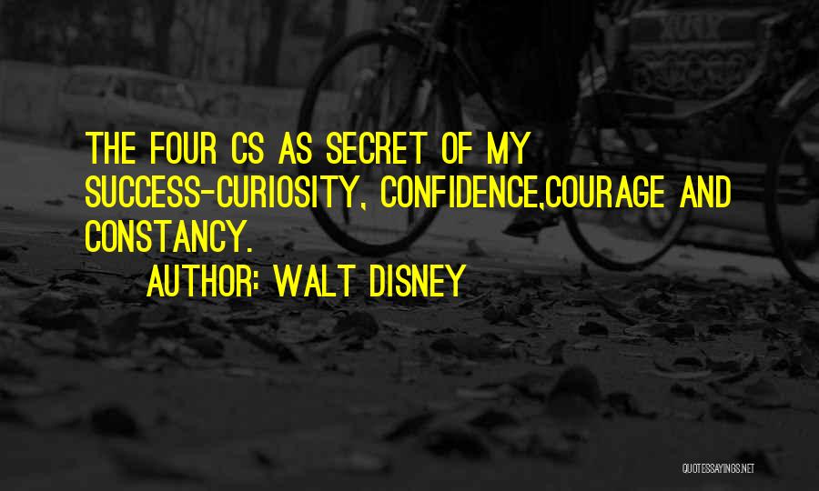 Secret Of My Success Quotes By Walt Disney